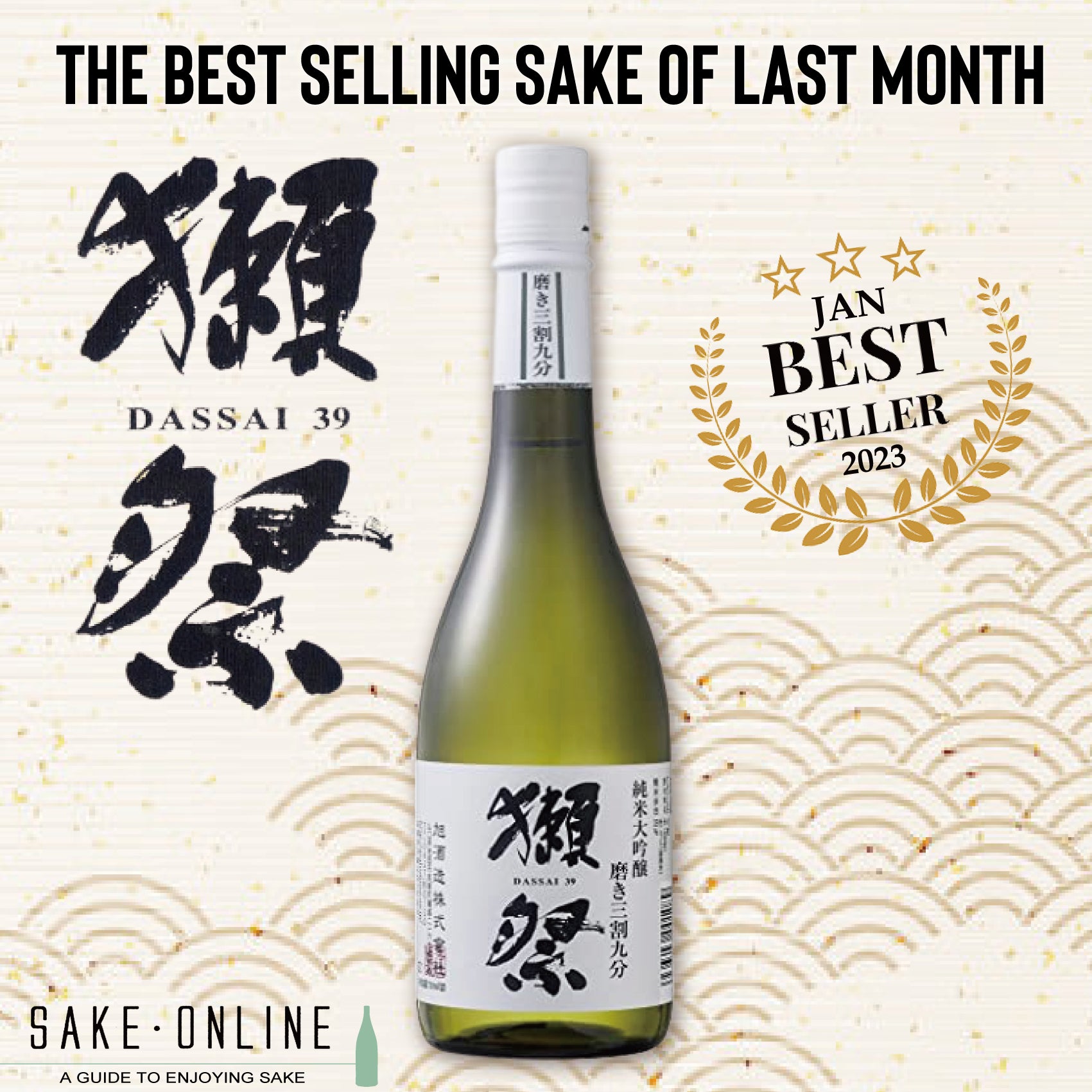 The Best Selling Sake of Last Month Was Dassai 39 720ml