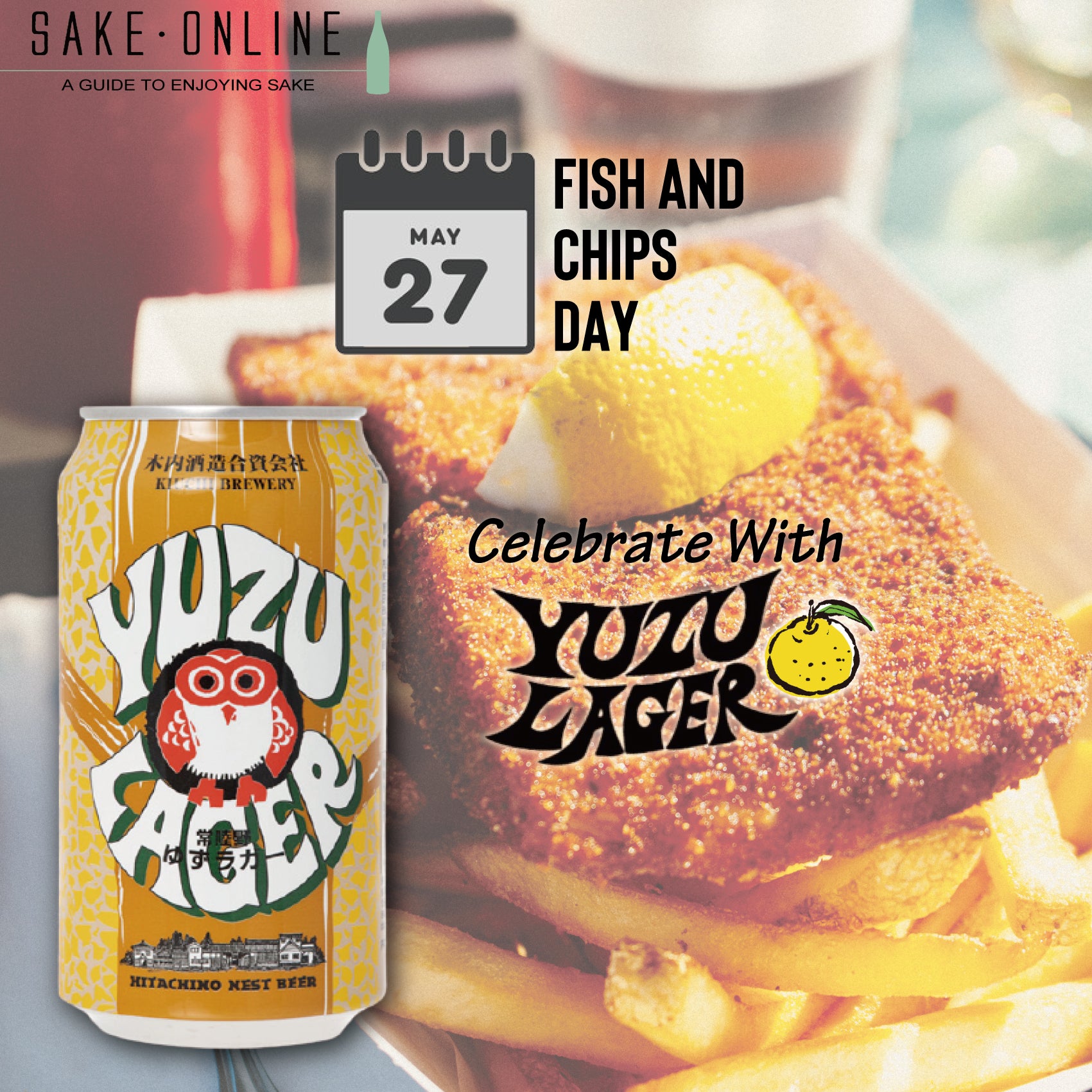 May 27 Is National Fish and Chips Day Sake Online