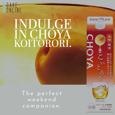 CHOYA Koitorori — A Lusciously Smooth Plum Wine That Melts Into Your Evening ON SALE NOW!