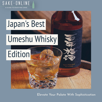 Japan’s Best Umeshu, Elevated: Whisky Barrel Edition