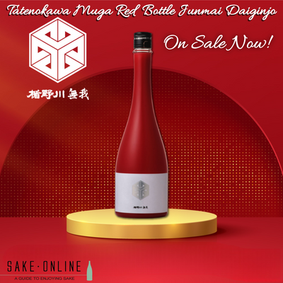 Discovering Joy in Every Sip: Tatenokawa Muga Red Bottle Junmai Daiginjo ON SALE NOW!