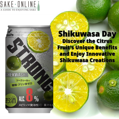 September 22 Celebrates Shikuwasa Day: Discover the Citrus Fruit's Unique Benefits and Enjoy Innovative Shikuwasa Creations