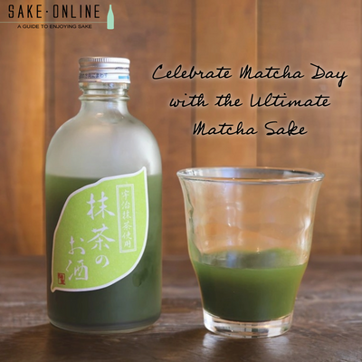 Raise a Glass to Matcha Day: Experience the Perfect Fusion of Sake and Uji Matcha! 🍵🍶