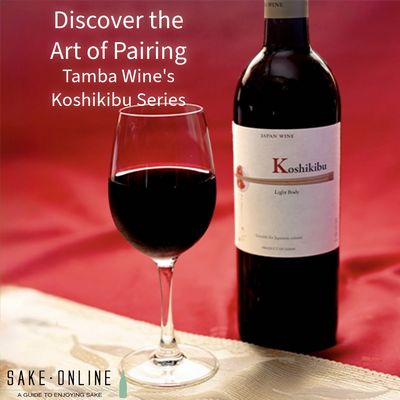 Discover the Art of Pairing: Tamba Wine's Koshikibu Series