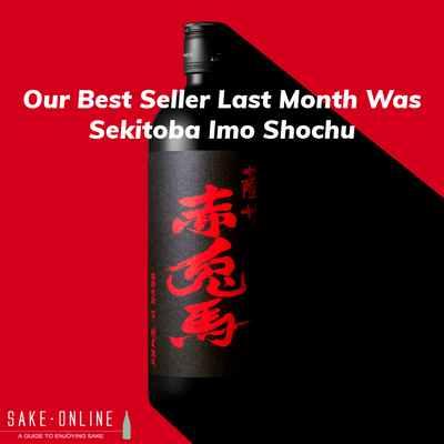 Our Best Seller Last Month Was Sekitoba Imo Shochu 720ml