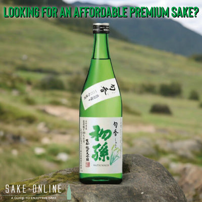 Looking For an Affordable Premium Sake? Discover the Crisp and Refreshing Taste of Hatsumago Junmai Daiginjo