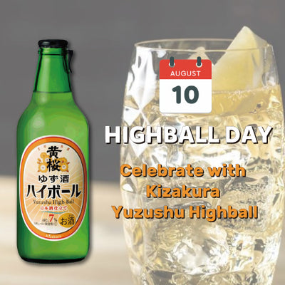 August 10th Is Highball Day! Celebrate with Kizakura Yuzu Highball