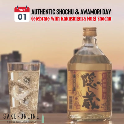 November 1st Is Authentic Shochu Day! Celebrate With Kagoshima Shochu!