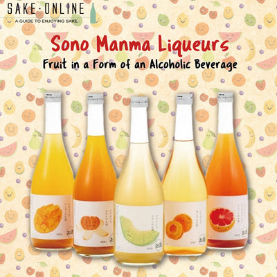 Sono Manma Liqueurs: Fruit in a Form of an Alcoholic Beverage